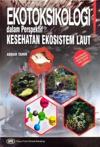 Ekotoksikologi dalam Perspektif Kesehatan Ekosistem Laut